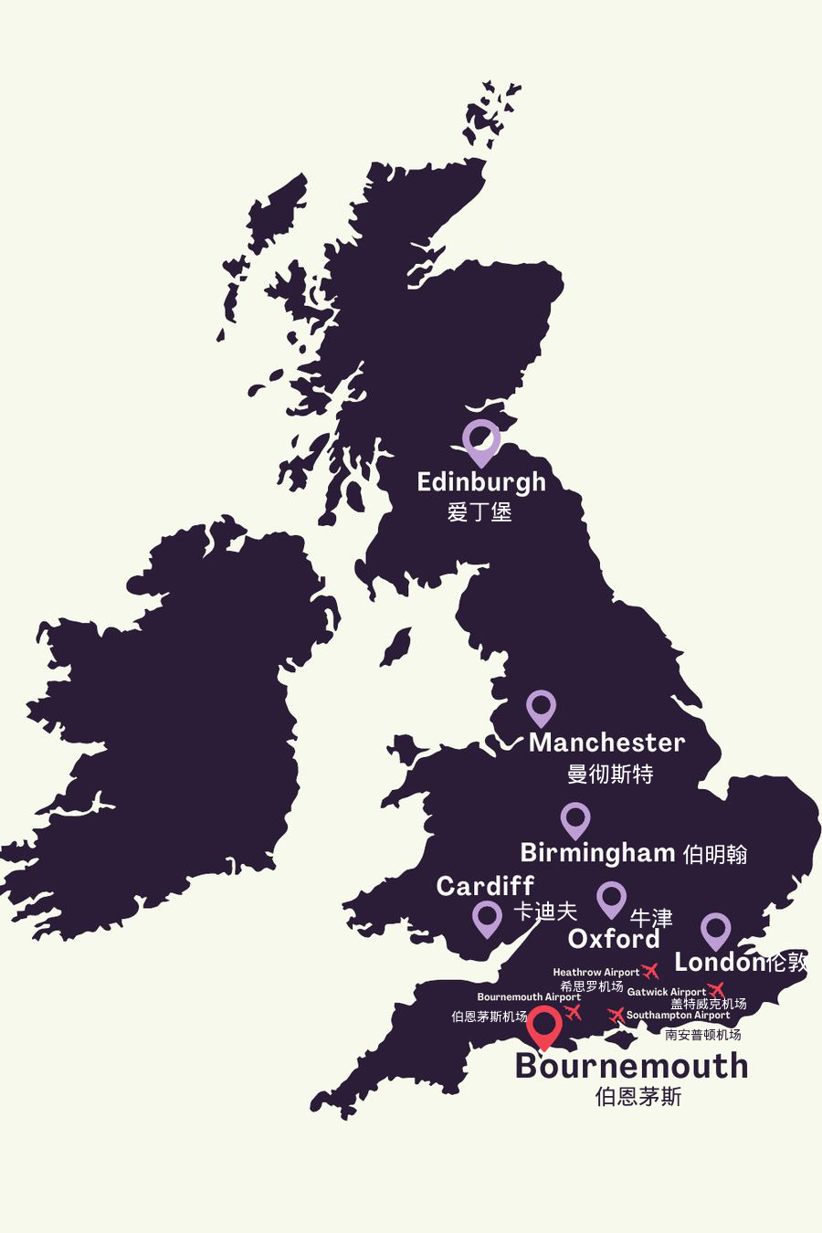 爱丁堡（Edinburgh）、曼彻斯特（Manchester）、伯明翰（Birmingham）、卡迪夫（Cardiff）、牛津（Oxford）、伦敦（London）、南安普顿机场（Southampton Airport）、希思罗机场（Heathrow Airport）、盖特威克机场（Gatwick Airport）、伯恩茅斯机场（Bournemouth Airport）、伯恩茅斯（Bournemouth）。